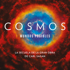 Cosmos. Mundos posibles