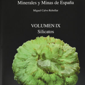 MINERALES Y MINAS DE ESPAÑA VOLUMEN IX