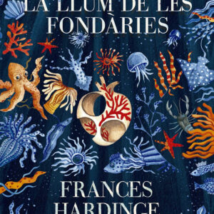 La llum de les fondàries