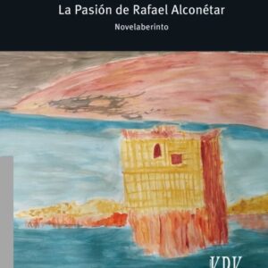 La Pasión de Rafael Alconétar