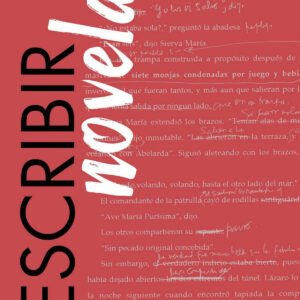 Escribir novela. Manual para novelistas