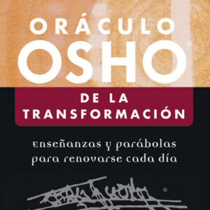 ORÁCULO OSHO DE LA TRANSFORMACIÓN
