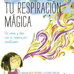 Tu respiración mágica