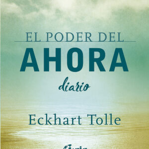 El poder del ahora. Diario