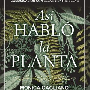 Así habló la planta