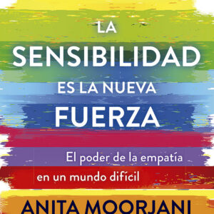 La sensibilidad es la nueva fuerza