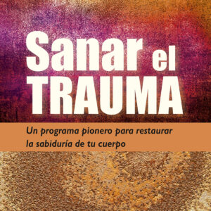 Sanar el trauma