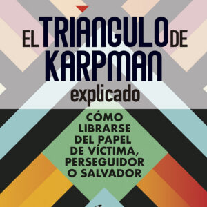 El triángulo de Karpman explicado