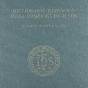 DICCIONARIO HISTÓRICO DE LA COMPAÑÍA DE JESÚS
