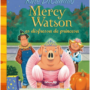 MERCY WATSON ES DISFRESSA DE PRINCESA