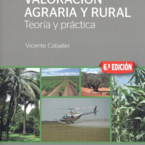 VALORACIÓN AGRARIA Y RURAL.TEORÍA Y PRÁCTICA
