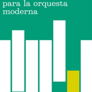 Técnicas de arreglos para la orquesta moderna
