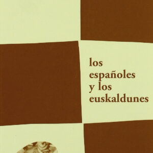 Los españoles y los euskaldunes