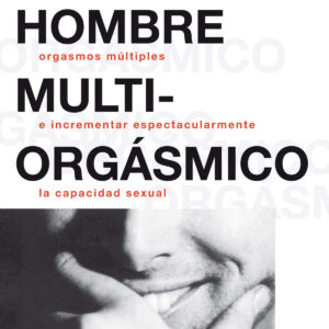 El hombre multiorgásmico