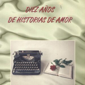 Diez años de historias de amor