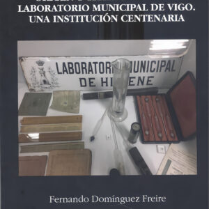 ORIGEN Y TRAYECTORIA DEL LABORATORIO MUNICIPAL DE VIGO