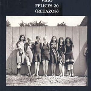 VIGO FELICES 20 (RETAZOS)