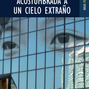 Acostumbrada a un cielo extraûo