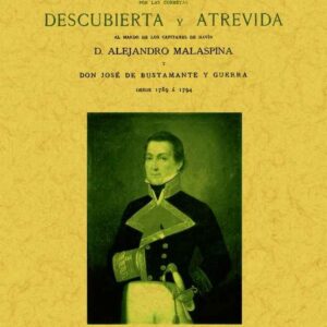 VIAJE POLÍTICO-CIENTÍFICO ALREDEDOR DEL MUNDO POR LAS CORBETAS 'DESCUBIERTA' Y 'ATREVIDA'