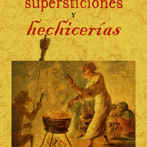 Tratado de las supersticiones y hechicerías