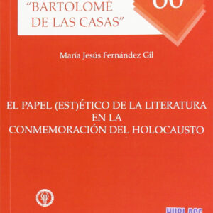 El papel estético de la literatura en la conmemoración del holocausto