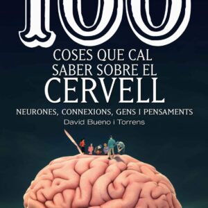 100 coses que cal saber sobre el cervell