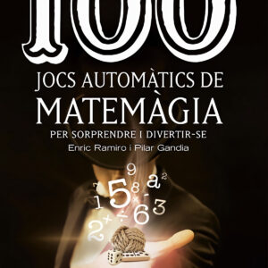 100 jocs automàtics de matemàgia