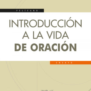 Introducción a la vida de oración