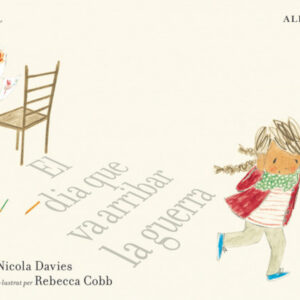 EL DIA QUE VA ARRIBAR LA GUERRA