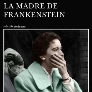 La madre de Frankenstein