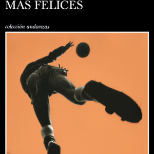 Nunca fuimos más felices