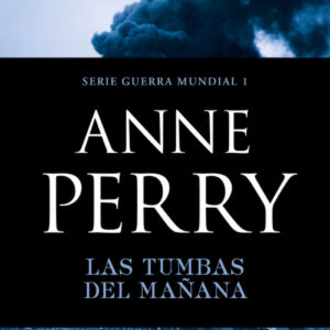 LAS TUMBAS DEL MAÑANA