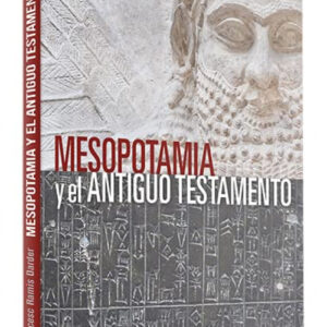 MESOPOTAMIA Y EL ANTIGUO TESTAMENTO