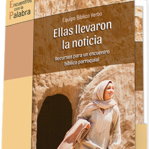 ELLAS LLEVARON LA NOTICIA