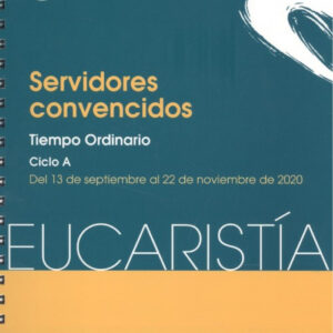 Servidores convencidos (Eucarist¡a nº 6/2020)