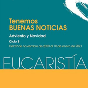 Tenemos 'Buenas noticias' (Eucarist¡a nº 1/2021)