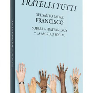 Carta encíclica 'Fratelli Tutti'
