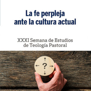 La fe perpleja ante la cultura actual