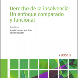 Derecho de la insolvencia: un enfoque comparado y funcional
