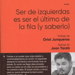 SER DE IZQUIERDAS ES SER EL ÚTLIMO DE LA FILA