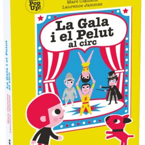 LA GALA I EL PELIT AL CIRC