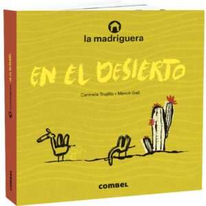 La madriguera en el desierto