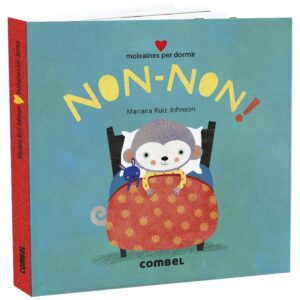 Non-non! Moixaines per dormir