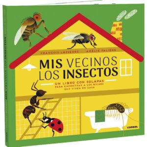 Mis vecinos los insectos