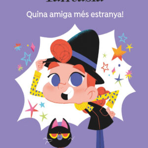 Quina amiga més estranya!