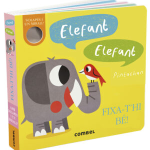 Elefant, Elefant. Fixa-t'hi bé!