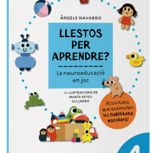 Llestos per aprendre La neuroeducació en joc 4 anys
