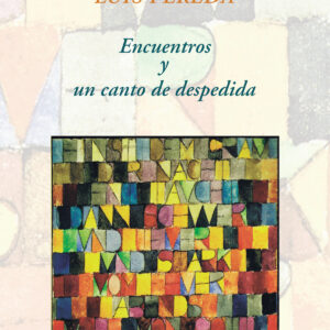 Encuentros y un canto de despedida