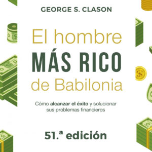 EL HOMBRE MÁS RICO DE BABILONIA