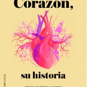 CORAZÓN, SU HISTORIA